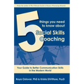 5 Things You Need to Know about Social Skills Coaching: Your Guide to Better Communication Skills in the Modern World