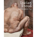Lucian Freud: Monumental