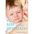 Tu Bebe Desvelado: La Guía del Rescate