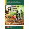 Fuel for Sport: The Basics