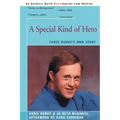A Special Kind of Hero: Chris Burke's Own Story