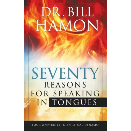 Seventy Reasons for Speaking in Tongues