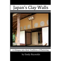 Japan's Clay Walls: A Glimpse into their Plaster Craft