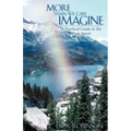 More Than We Can Imagine: A Practical Guide to the Holy Spirit
