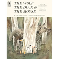 The Wolf, the Duck, and the Mouse