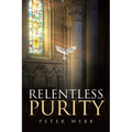 Relentless Purity