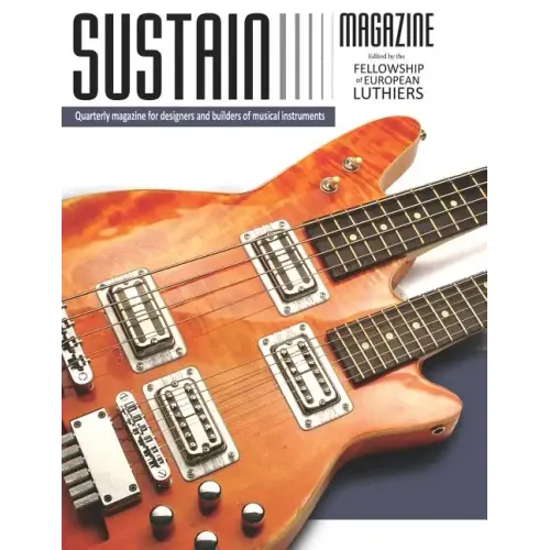 Sustain 1: A quarterly magazine for luthiers