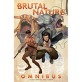 Brutal Nature Omnibus