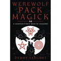 Werewolf Pack Magick: A Shapeshifter's Book of Shadows