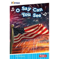 O Say Can You See