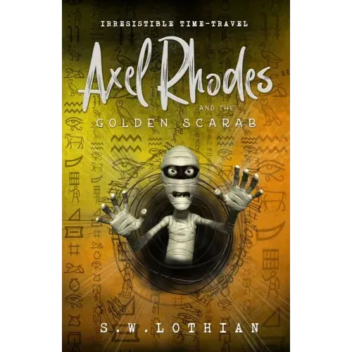 Axel Rhodes and the Golden Scarab: Axel Rhodes Adventures