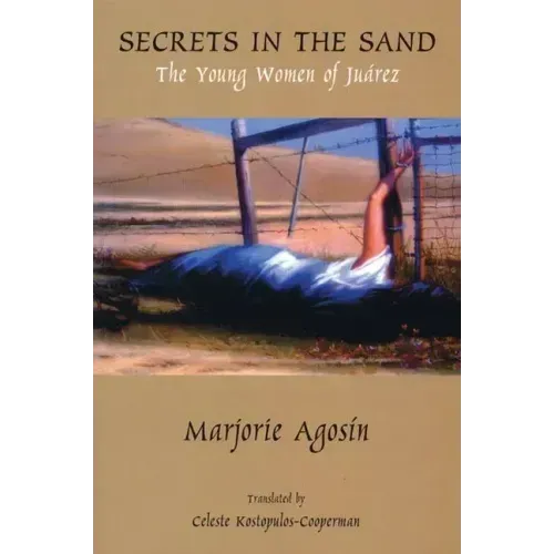 Secrets in the Sand: The Young Women of Juarez