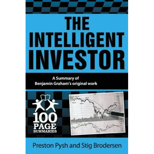 The Intelligent Investor: 100 Page Summary