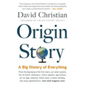 Origin Story: A Big History of Everything
