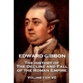 Edward Gibbon - The History of the Decline and Fall of the Roman Empire - Volume I (of VI)