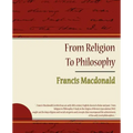 From Religion To Philosophy