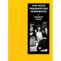 The Voice Preparation Workbook: Working Shakespeare Collection: Workshop 5