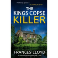 THE KINGS COPSE KILLER an enthralling murder mystery with a twist