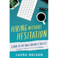 Hiring without Hesitation