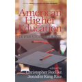 American Higher Education: Contemporary Perspectives on Policy and Practice