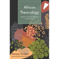 African Theocology: Studies in African Religious Creation Care