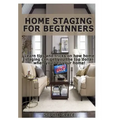 Home Staging for Beginners