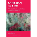 Christian and Sikh: A Practical Theology of Multiple Religious Participation