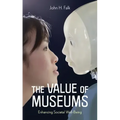 The Value of Museums: Enhancing Societal Well-Being