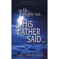 His Thoughts Said, His Father Said