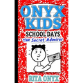 Onyx Kids School Days: The Secret Admirer