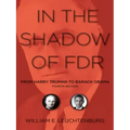 In the Shadow of FDR: From Harry Truman to Barack Obama