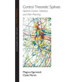 Control Theoretic Splines: Optimal Control, Statistics, and Path Planning