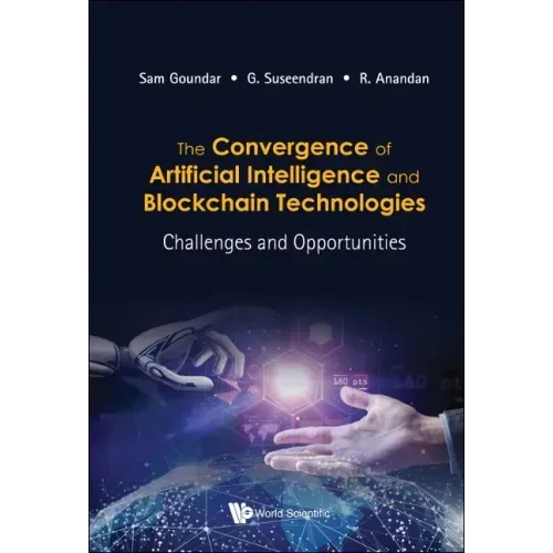 Convergence of Artificial Intelligence and Blockchain Technologies, The: Challenges and Opportunities