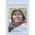 Shri Mataji Tells a Story