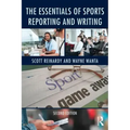 The Essentials of Sports Reporting and Writing