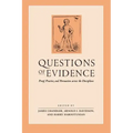 Questions of Evidence: Proof, Practice, and Persuasion across the Disciplines