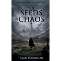 The Seeds of Chaos: In the Shadow of Sin: Book Two