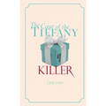 The Case of the Tiffany Killer: A Peggy Hart Mystery
