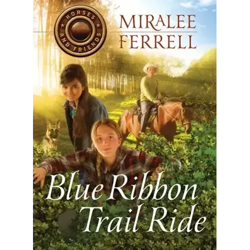 Blue Ribbon Trail Ride: Volume 4