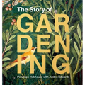 The Story of Gardening