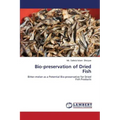 Bio-preservation of Dried Fish