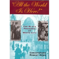 All the World is Here!: The Black Presence at White City