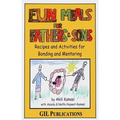 Fun Meals for Fathers & Sons: Recipes and Activities for Bonding and Mentoring