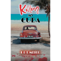 Killing My Cuba
