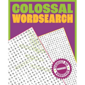 Colossal Wordsearch: Warning! Seriously Big Wordsearch