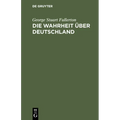 Die Wahrheit Über Deutschland