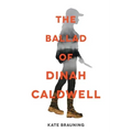 The Ballad of Dinah Caldwell