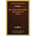 The Underwood Families Of America V1 (1913)