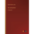 The Coming Race: in large print
