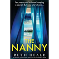 The Nanny: An absolutely unputdownable, edge-of-your-seat psychological thriller
